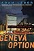 [The Geneva Option: A Yael Azoulay Novel (Yael Azoulay Series)] [By: Lebor, Adam] [May, 2013]