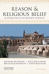 Reason & Religious Belief: An Introduction to the Philosophy of Religion 5th (fifth) Edition by Peterson, Michael, Hasker, William, Reichenbach, Bruce, Basi published by Oxford University Press, USA (2012) Reason & Religious Belief: An Introduction to the Philosophy of Religion 5th (fifth) Edition by Peterson, Michael, Hasker, William, Reichenbach, Bruce, Basi published by Oxford University Press, USA (2012)