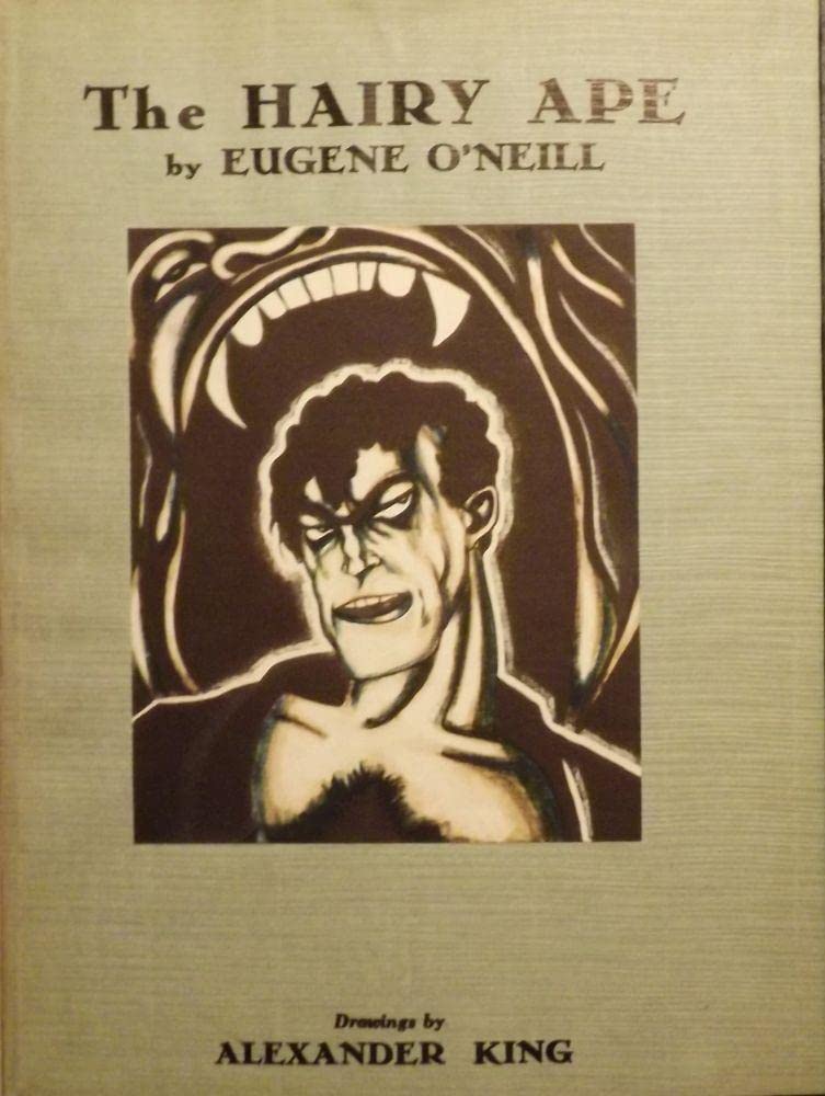 The Hairy Ape [Hardcover] O'NEILL, EUGENE