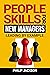 People Skills For New Managers by Philip Jackson
