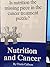 Nutrition and Cancer; Is nu...