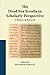 The Dead Sea Scrolls in Scholarly Perspective: A History of Research (Studies on the Texts of the Desert of Judah) by Devorah Dimant (2016-02-22)