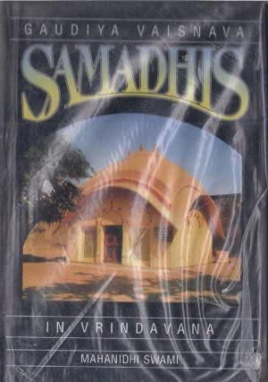Gaudiya Vaisnava Samadhis in Vrindavana Mahanidhi Swami (Paperback)