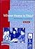 Whose Home Is This? by Ken Simons