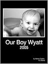 Our Boy Wyatt (2005)