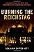 Burning the Reichstag: An Investigation into the Third Reich's Enduring Mystery by Benjamin Carter Hett (2014-01-03)