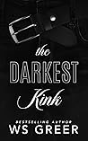 The Darkest Kink (The Darkest Kink #1)