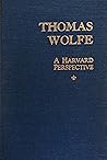 Thomas Wolfe: A Harvard Perspective