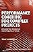 Performance Coaching for Complex Projects: Influencing Behaviour and Enabling Change (Routledge Frontiers in Project Management)