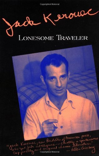 Lonesome Traveler by Jack Kerouac