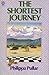 The Shortest Journey (Mandala books) by Philippa Pullar (1984-12-17)