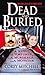 Dead And Buried: A Shocking Account of Rape, Torture, and Murder on the California Coast by Corey Mitchell (2003-10-01)