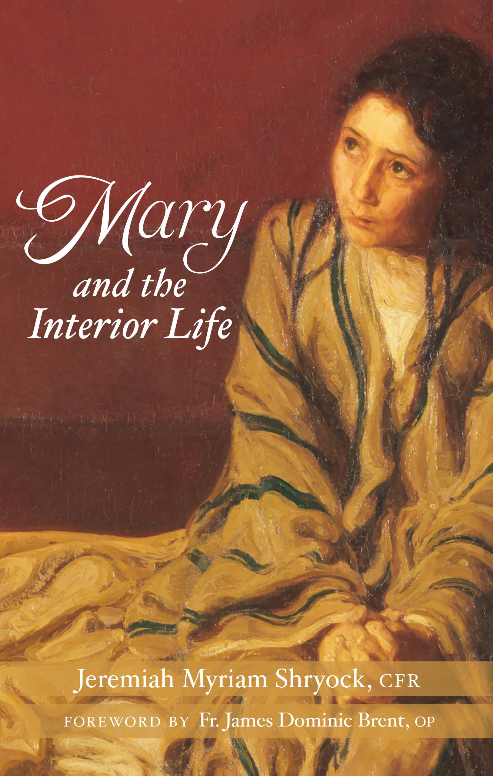 Mary and the Interior Life (Paperback)