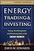 Energy Trading and Investing: Trading, Risk Management and Structuring Deals in the Energy Market by Davis W. Edwards(2012-05-29)