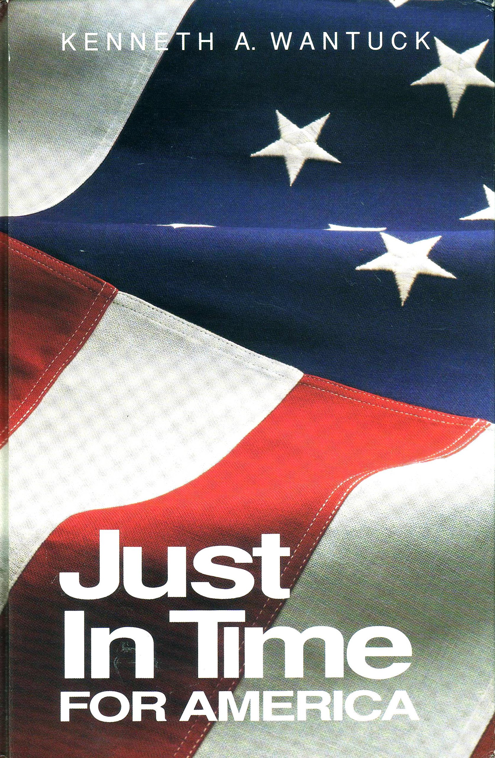 Just-In-Time for America: A Common Sense Production Strategy (Hardcover)
