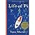 Life of Pi by Yann Martel