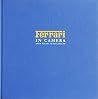 Ferrari in Camera: From Ascari to Villeneuve Ferrari in Camera: From Ascari to Villeneuve
