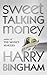 Sweet Talking Money by Harry Bingham (2001-04-02)