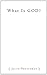 What Is God? by Jacob Needleman (2009-12-24)