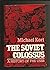 The Soviet Colossus: A History of the USSR