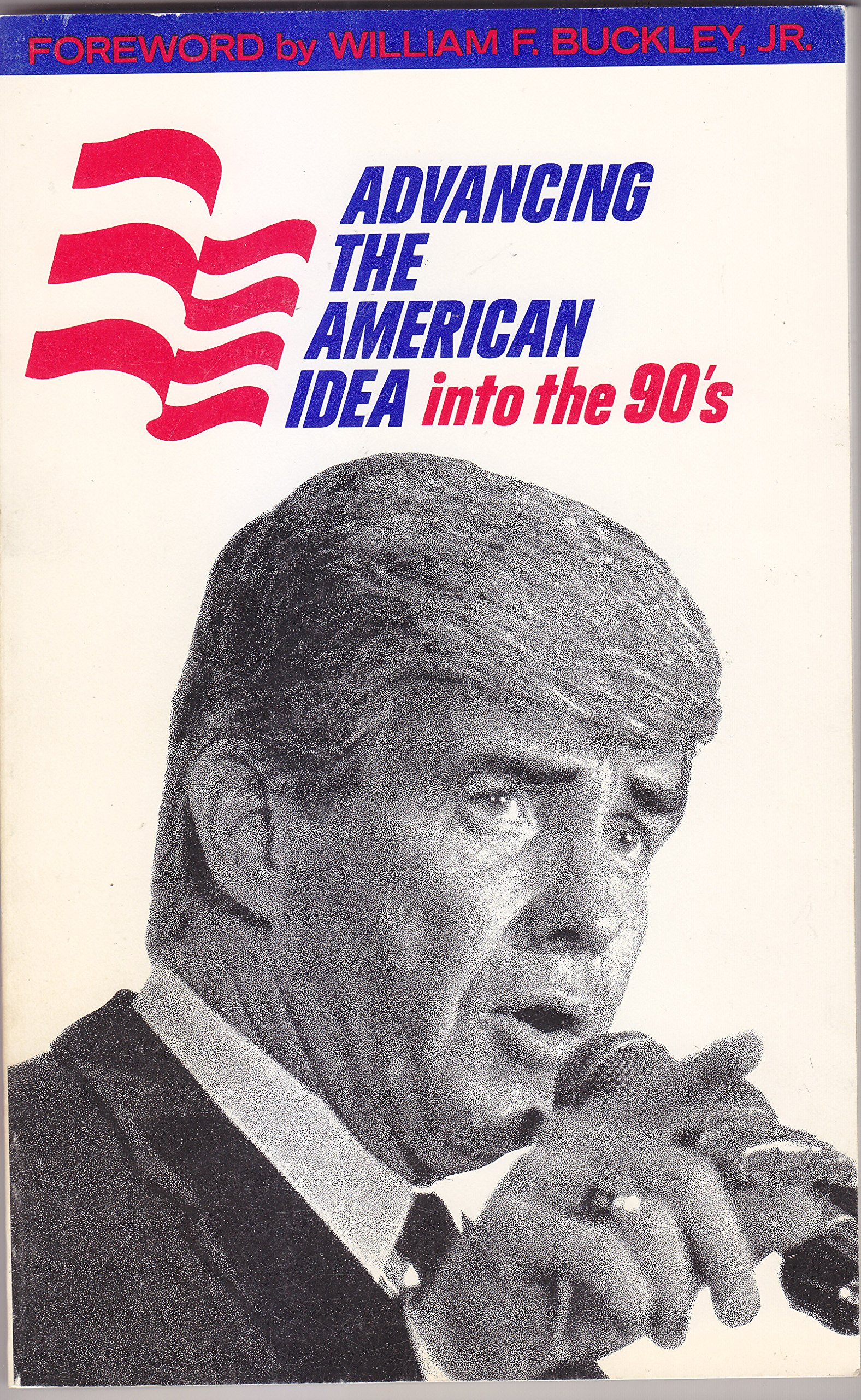 Advancing the American Idea into the 90's [Jack Kemp] (Paperback)