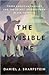 The Invisible Line 1st (fir...
