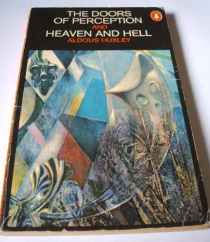 The Doors Of Perception And Heaven And Hell