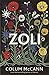 Zoli by Colum McCann (2007-06-13)