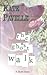 [The Ghost Walk] (By (author) Kate Pavelle) [published: January, 2015]