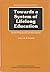 Towards a system of lifelong education: Some practical considerations (Advances in lifelong education)