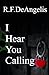 I Hear You Calling