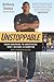 Unstoppable( From Underdog to Undefeated( How I Became a Champion)[UNSTOPPABLE][Paperback]