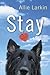 Stay by Allie Larkin (2010-06-10)