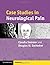 Case Studies in Neurological Pain (Cambridge Medicine) 1st Edition by Sommer, Claudia, Zochodne, Douglas W. (2013) Paperback