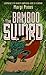The Bamboo Sword by Preus, Margi (September 15, 2015) Hardcover