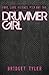 Drummer Girl by Bridget Tyler (1-May-2013) Paperback by Bridget Tyler