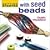 Getting Started with Seed Beads [GETTING STARTED W/SEED BEADS]
