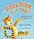 Tiger-Tiger, Is It True?: Four Questions to Make You Smile Again by Byron Katie Hans Wilhelm(2009-11-15)