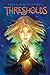 Thresholds (Magic Next Door) by Nina Kiriki Hoffman (2010-08-05)