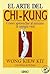 El Arte del Chi-Kung (Spani...
