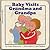Baby visits grandma and grandpa (Adventures in learning)