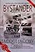 Bystander by Jacqui Jacoby (2015-09-08)