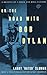 On the Road with Bob Dylan by Larry Sloman (2002-08-27)