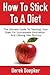 [How To Stick To A Diet: Th...