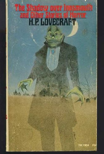 The Shadow Over Innsmouth and Other Stories of Horror