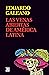 Las venas abiertas de América Latina by Eduardo Galeano