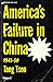 Americas Failure in China 1...