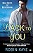 By Robin Kaye Back to You: Bad Boys of Red Hook (Reissue) [Mass Market Paperback]