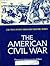 The American Civil War (The West Point Military History Series)