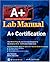 [(Certification Press A+ Lab Manual )] [Author: Charles Holcombe] [Jan-2002]